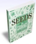 Seeds, The Definitive Guide to Growing, History and Lore ( -   )
